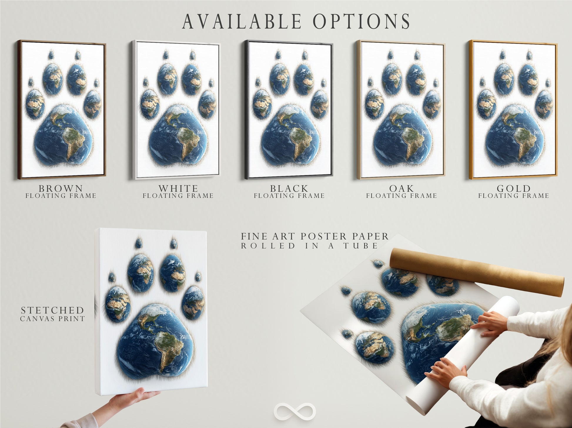Available options for artwork displayed. Stretched canvas print is an option. Fine art poster paper is another option. Floating frame provides a modern look. Choose the perfect style to match your taste. The art shows a paw print made of Earths. The available options cater to various preferences.