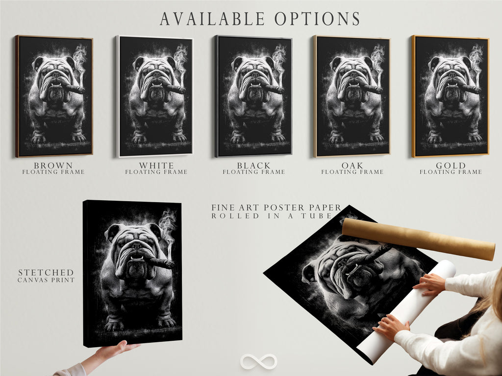Available options for the bulldog smoking artwork. Choose from stretched canvas prints fine art poster paper or floating frames. Customize your art to match your style. Find the perfect option to elevate your decor.