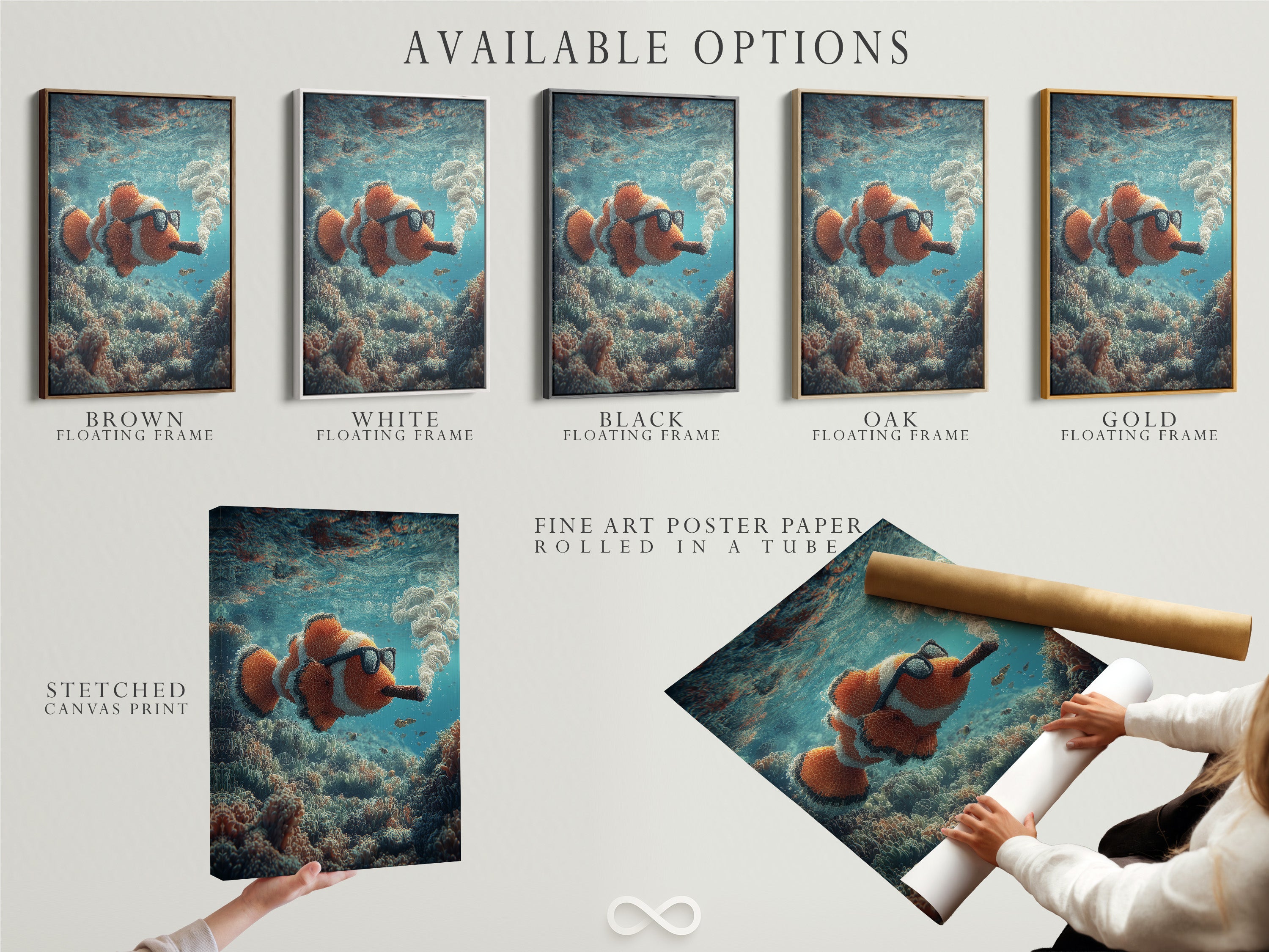 Available options for the clownfish art piece. Choose from stretched canvas print fine art poster paper or a floating frame. The art shows the clownfish smoking a cigar underwater. Customize the artwork to your preference. Create a unique piece. Perfect addition