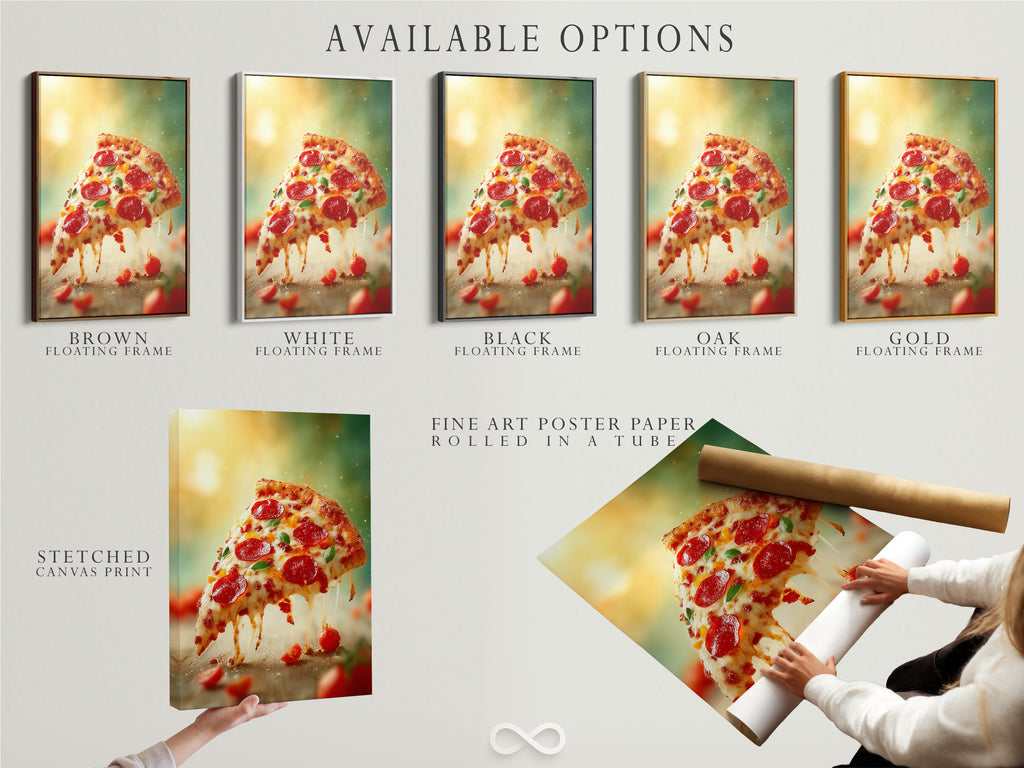 Explore the available options for this pizza artwork. Options include a stretched canvas print fine art poster paper and floating frame. Customize your art to perfectly match your space and style. Create a unique piece for your kitchen dining area or restaurant decor.