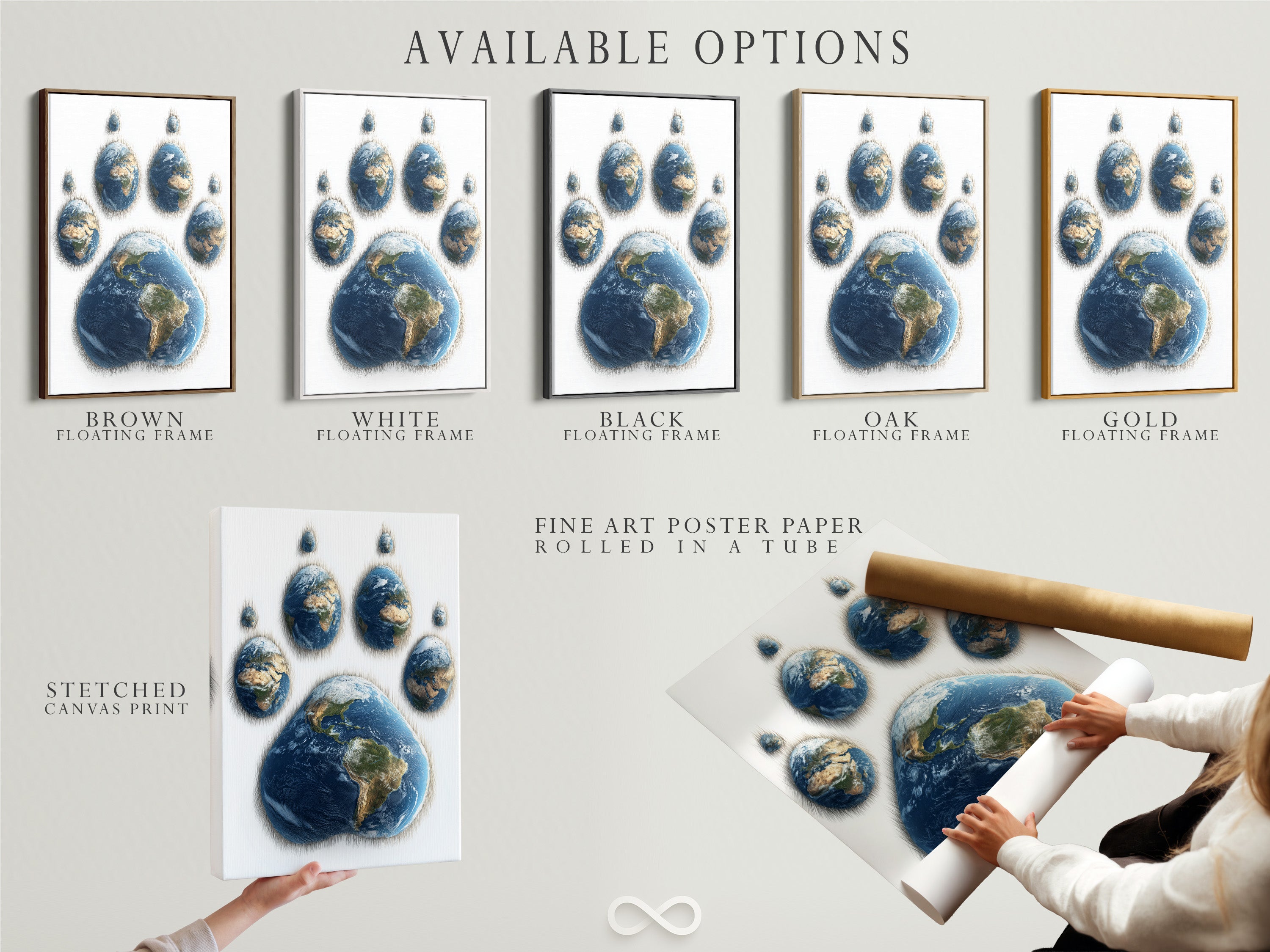 Available options for artwork displayed. Stretched canvas print is an option. Fine art poster paper is another option. Floating frame provides a modern look. Choose the perfect style to match your taste. The art shows a paw print made of Earths. The available options cater to various preferences.