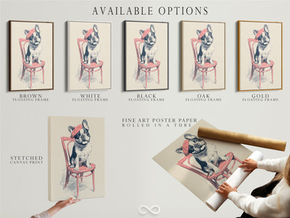 Available options for the French Bulldog art print. Choose from a stretched canvas print fine art poster. Also available with a floating frame. Options to suit any style and budget. Customize your artwork to match your decor.