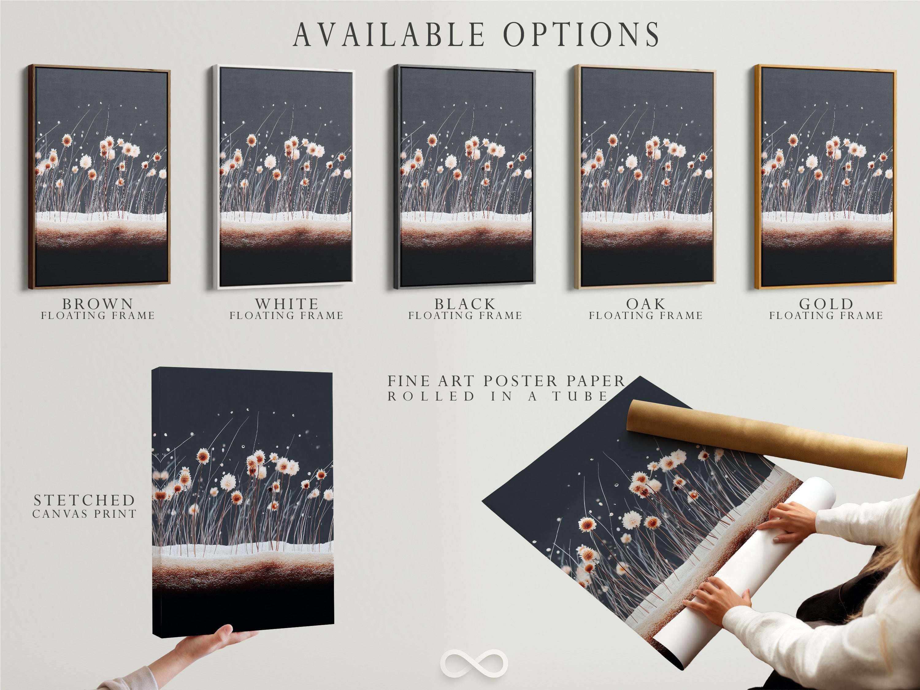 This is a display of available options. Choose from stretched canvas prints. You can also choose fine art poster paper or floating frames. Customize your art to fit your style.