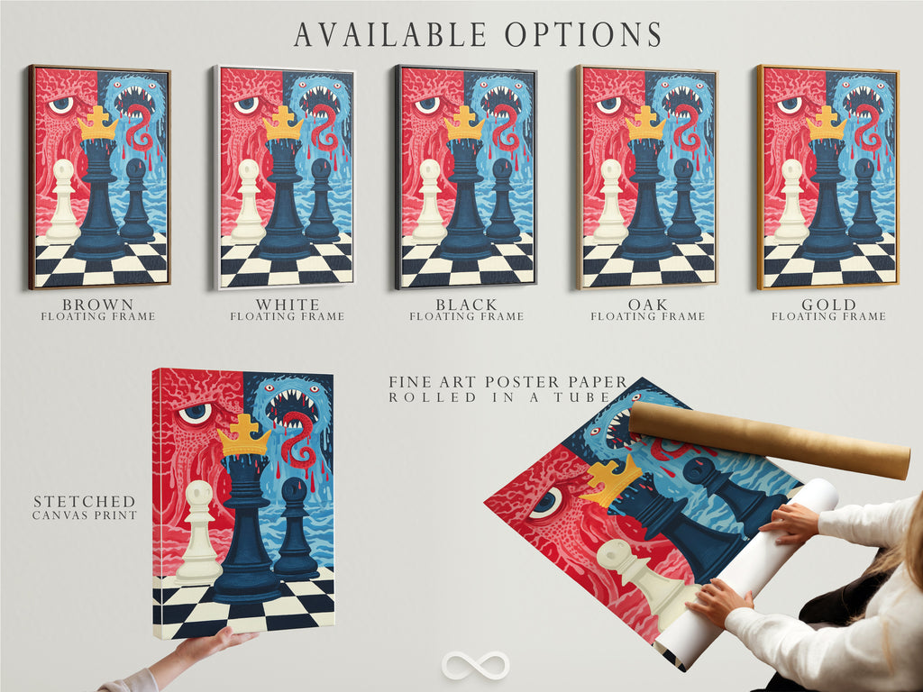Available options include stretched canvas print fine art poster paper and floating frame. Select the perfect format to showcase your monster chess artwork. Customize your chessboard print to match your style. Explore the various ways to display your unique wall art. Find the ideal presentation for your dark fantasy decor.