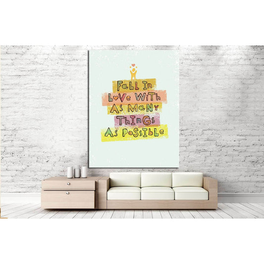 Fall In Love With As Many Things As Possible №4530 Ready to Hang Canvas PrintCanvas art arrives ready to hang, with hanging accessories included and no additional framing required. Every canvas print is hand-crafted, made on-demand at our workshop and exp
