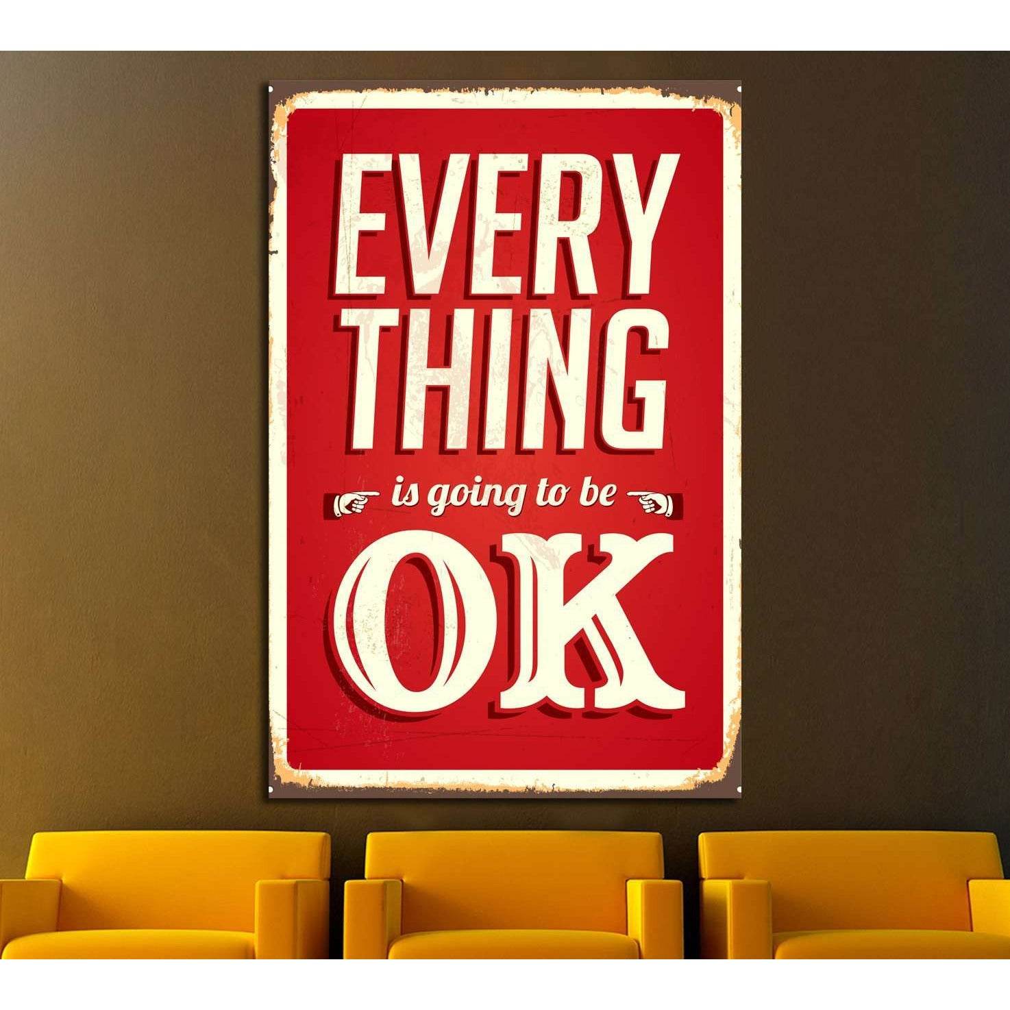 Vintage metal sign - Everything is going to be ok №4564 Ready to Hang Canvas PrintCanvas art arrives ready to hang, with hanging accessories included and no additional framing required. Every canvas print is hand-crafted, made on-demand at our workshop an